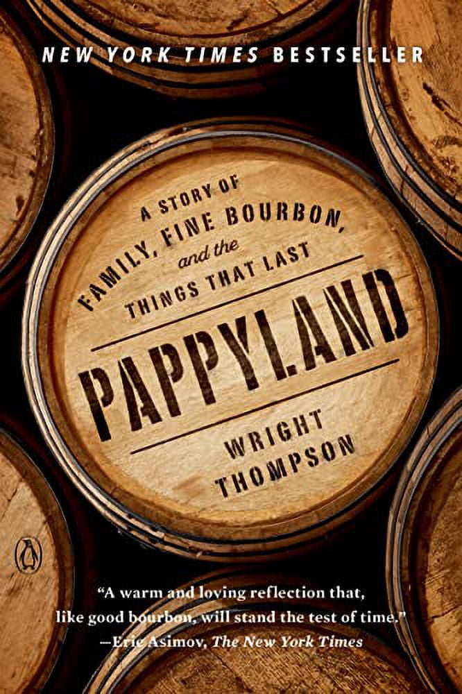 Pre-Owned Pappyland: A Story of Family, Fine Bourbon, and the Things That Last Paperback