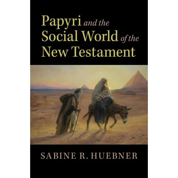 Papyri and the Social World of the New Testament, (Hardcover)