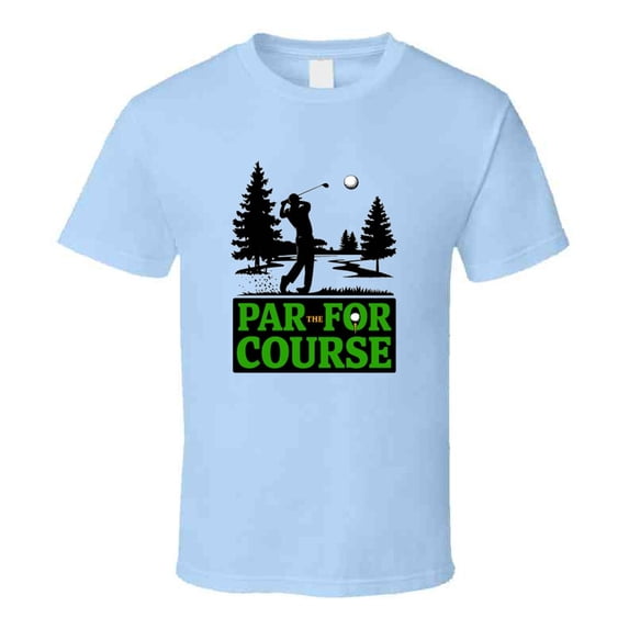 Par For The Course Golfer Swing T-shirt – Bold Tee For Golf Lovers & Swing Enthusiasts T Shirt