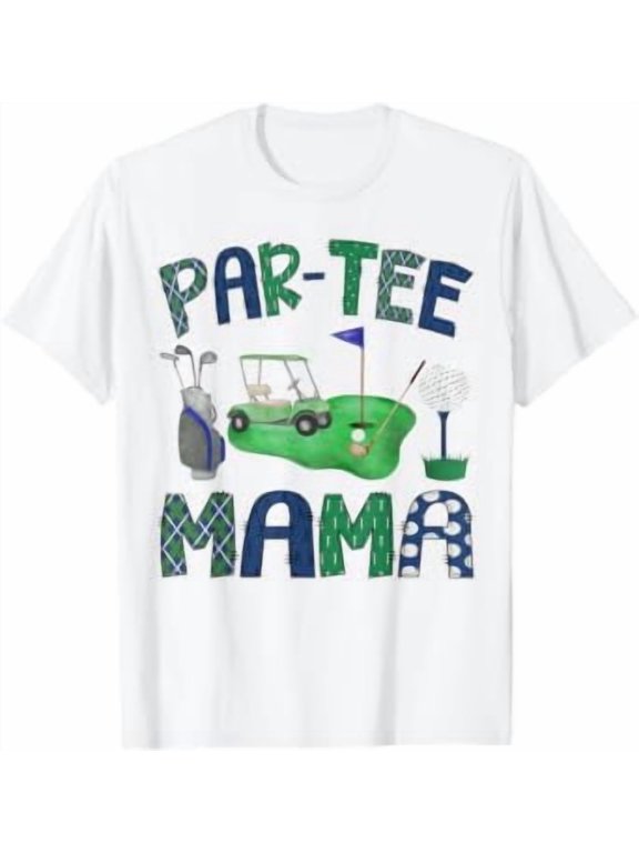 Par-Tee Mama Hole In One Birthday Party T-Shirt All Size S-5XL