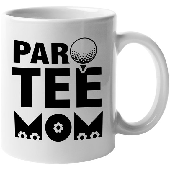 Par Tee Mom Pun with Ball on a Tee & Flowers, Golf Player, Golfing or Golfer Themed Merch Gift, White Ceramic 11oz Coffee Mug