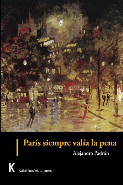París siempre valía la pena (Paperback)