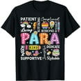thumbnail image 1 of Para Appreciation Paras Paraprofessional Last Day Of School T-Shirt, 1 of 7
