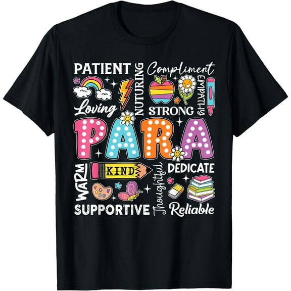 Para Appreciation Paras Paraprofessional Last Day Of School T-Shirt