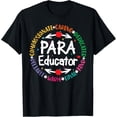 thumbnail image 1 of Para Educator Teacher Sped Ed Paraprofessional Paraeducator T-Shirt, 1 of 3