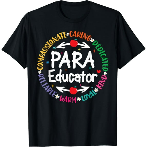 Para Educator Teacher Sped Ed Paraprofessional Paraeducator T-Shirt