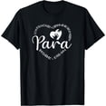 thumbnail image 1 of Para Heart Teacher Paraprofessional Gift For Paraeducator T-Shirt, 1 of 3