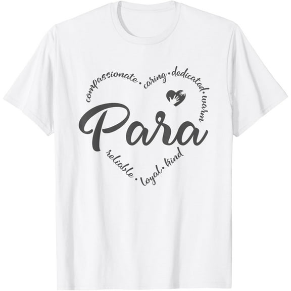 Para Heart Teacher Paraprofessional Paraeducator T-Shirt