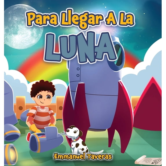 Para Llegar A La Luna, (Hardcover)