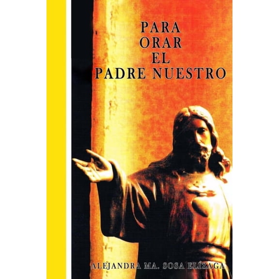 Para Orar El Padre Nuestro (Paperback)