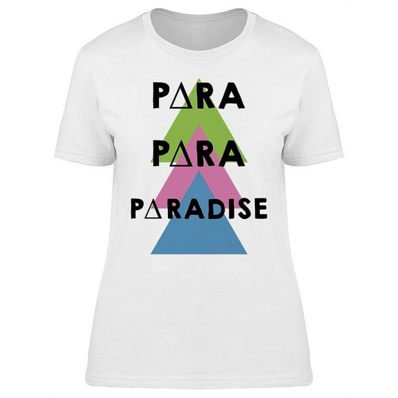 Para Paradise Graphic Women's T-shirt
