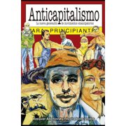 Para Principiantes - Longseller Anticapitalismo para Principiantes con ilustraciones de Ilustradores Unidos Paperback