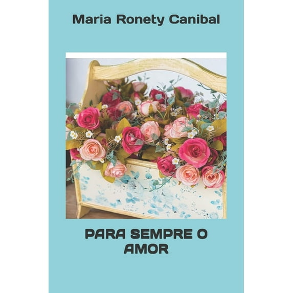 Para Sempre O Amor, (Paperback)