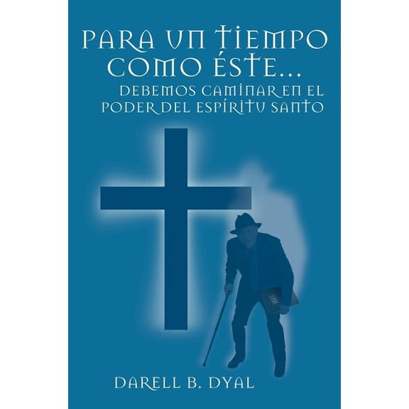 Para Un Tiempo Como Este...: Debemos Caminar En El Poder del Espiritu Santo, (Paperback)