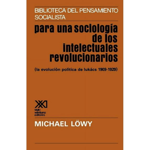 Para Una Sociologia de Los Intelectuales Revolicionarios (Paperback)