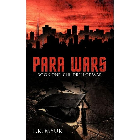 Para Wars: Book One: Children of War (Paperback)