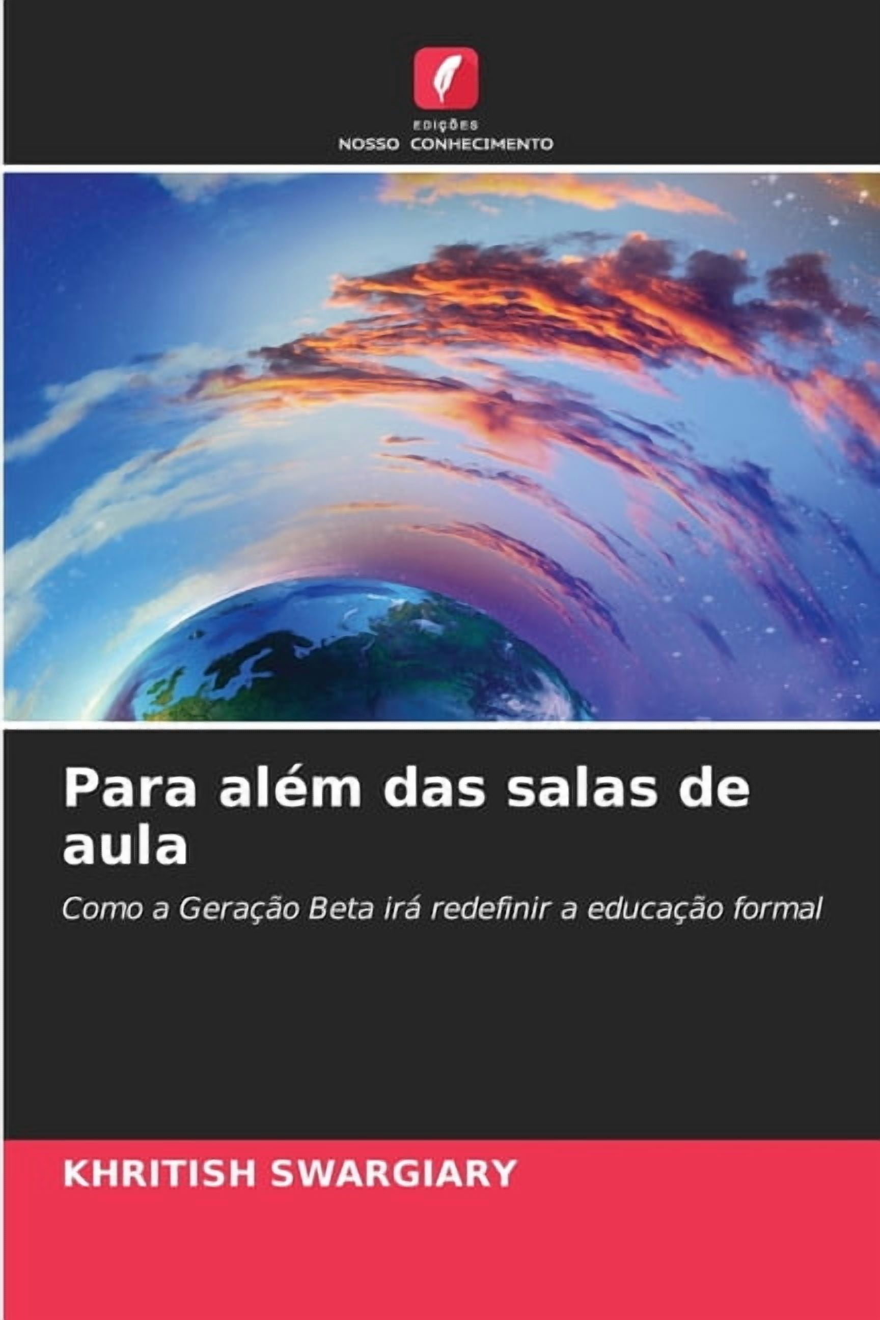 Para alÃ©m das salas de aula, (Paperback)
