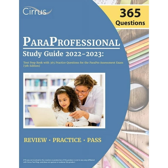 ParaProfessional Study Guide 2022-2023: Test Prep Book with 365 Practice Questions for the ParaPro (Paperback) by Cox