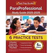 ParaProfessional Study Guide 2025-2026 4 Practice Exams and ParaPro Test Prep Book [5th Edition], Paperback