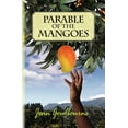 thumbnail image 1 of Parable of the Mangoes (Paperback) by Jean L Goulbourne, 1 of 1
