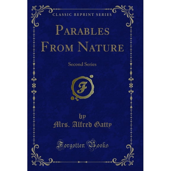 Parables From Nature: Second Series (Classic Reprint)