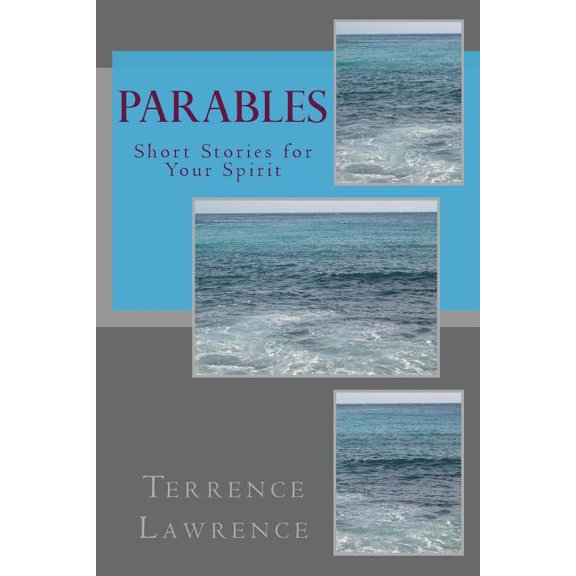 Parables: Short Stories for Your Spirit
