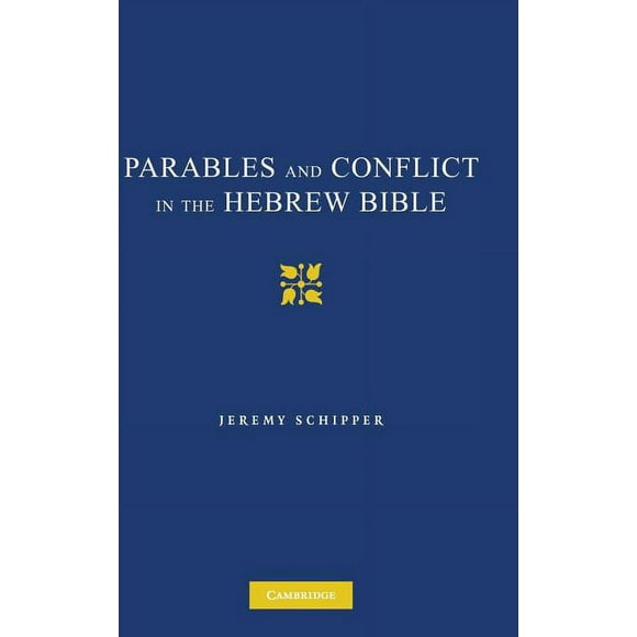 Parables and Conflict in the Hebrew Bible, (Hardcover)
