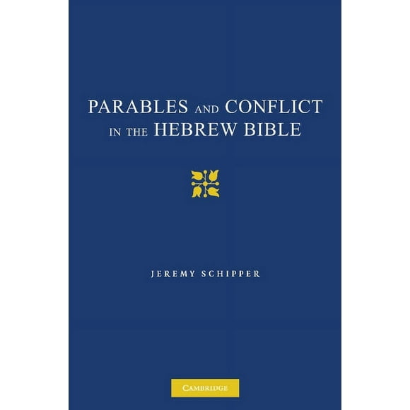 Parables and Conflict in the Hebrew Bible, (Paperback)