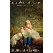 Parables of Joye - On A Georgia Farm, Hardcover