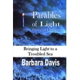 thumbnail image 1 of Parables of Light: Bringing Light to a Troubled Sea, (Paperback), 1 of 1