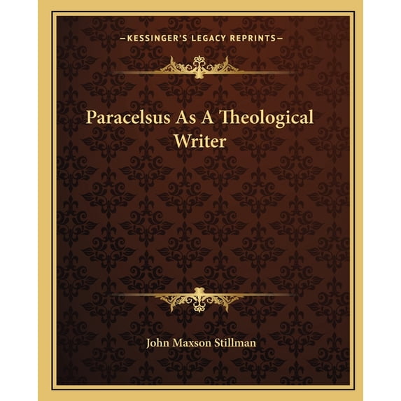 Paracelsus As A Theological Writer (Paperback)
