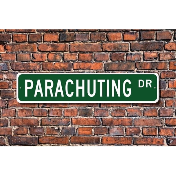 Parachuting Parachuting Sign Parachuting Fan Parachuting Participant Parachuting Gift Skydiving Quality Metal Aluminum Sign - Size: 16 x 4 Inches