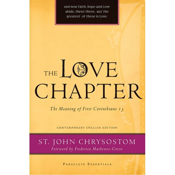 Paraclete Essentials Love Chapter: The Meaning of First Corinthians 13, (Paperback)