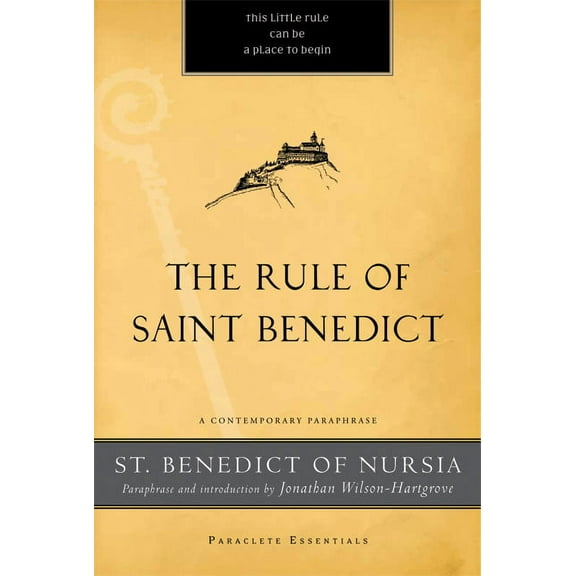 Paraclete Essentials The Rule of Saint Benedict: A Contemporary Paraphrase, (Paperback)