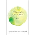 thumbnail image 1 of Pre-Owned Dreaming of Stones: Poems (Paperback) 1640601082 9781640601086, 1 of 1