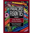 thumbnail image 1 of Paracord Fusion Ties Paracord Fusion Ties: Straps, Slip Knots, Falls, Bars & Bundles, (Paperback), 1 of 1