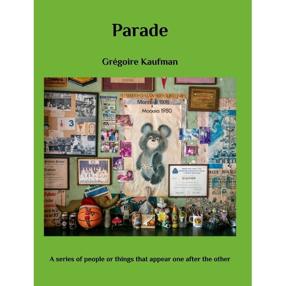 Parade: A series of people or things that appear one after the other, (Hardcover)