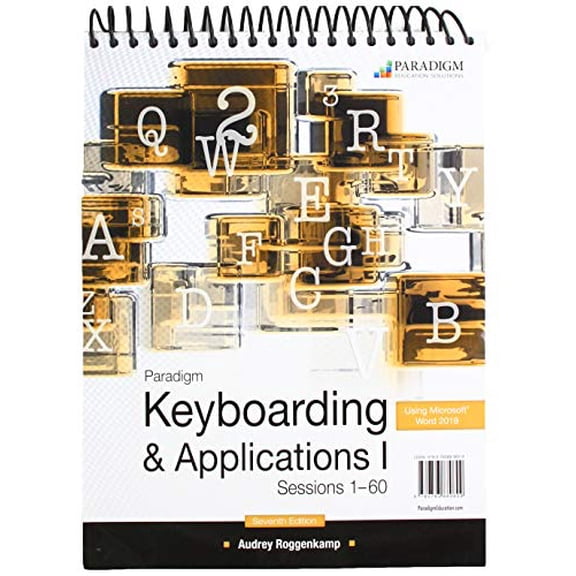 Pre-Owned Paradigm Keyboarding I: Sessions 1-60, Using Microsoft Word 2019 : Text 9780763889609