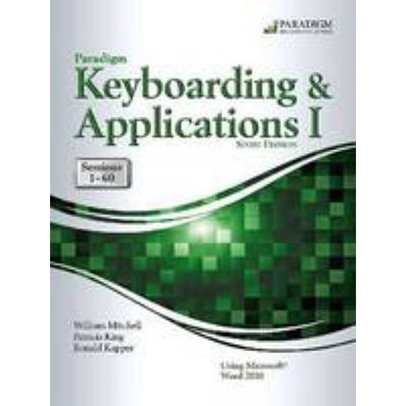Pre-Owned Paradigm Keyboarding and Applications I: Sessions 1-60 Using Microsoft(r) Word 2010 (Hardcover) 0763847887 9780763847883