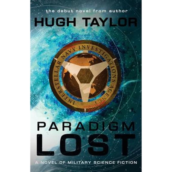 Paradigm Lost (Paperback) by Monique Happy, Hugh Taylor