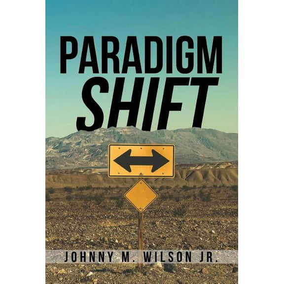 Paradigm Shift: Building a Foundation of Church Leadership from the Inside Out (Hardcover)