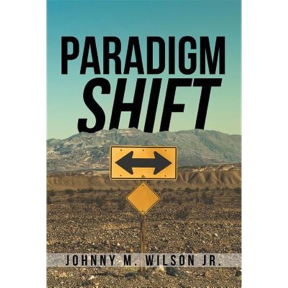Pre-Owned Paradigm Shift: Building a Foundation of Church Leadership from the Inside Out (Hardcover)