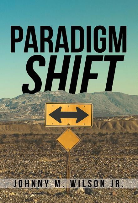 Paradigm Shift: Building a Foundation of Church Leadership from the Inside Out, (Hardcover)