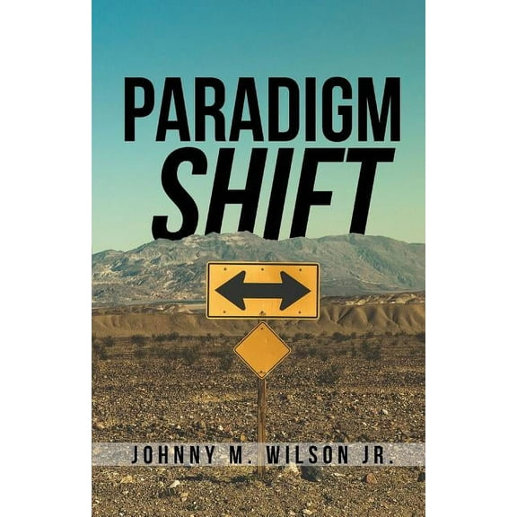 Paradigm Shift: Building a Foundation of Church Leadership from the Inside Out, (Paperback)