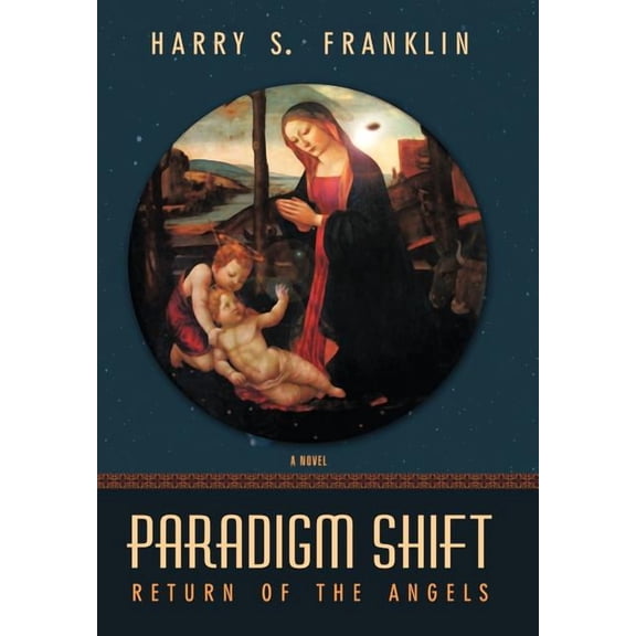 Paradigm Shift: Return of the Angels, (Hardcover)