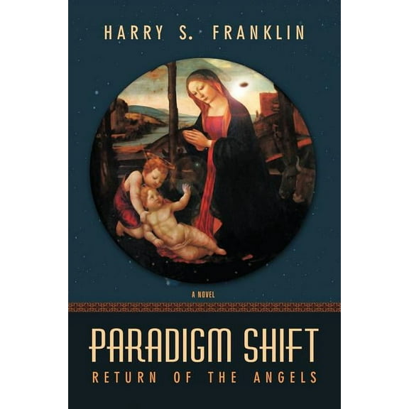 Paradigm Shift: Return of the Angels (Paperback)