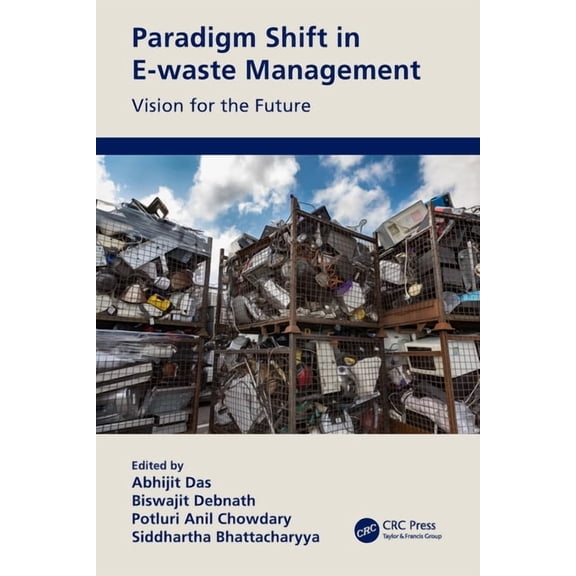 Paradigm Shift in E-Waste Management: Vision for the Future, (Paperback)