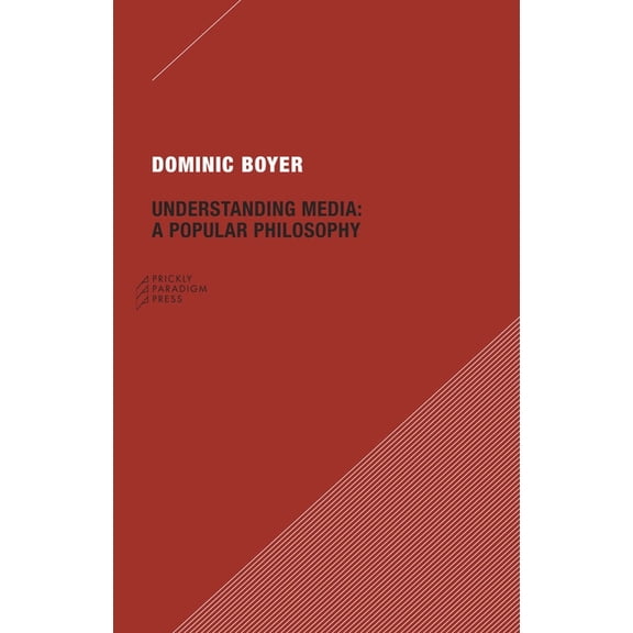 Paradigm: Understanding Media: A Popular Philosophy (Paperback)