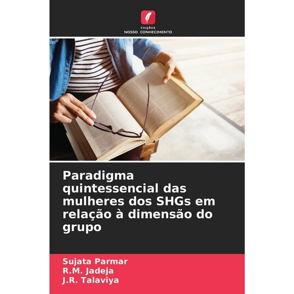 Paradigma quintessencial das mulheres dos SHGs em relação à dimensão do grupo, (Paperback)