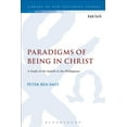 thumbnail image 1 of Paradigms of Being in Christ: A Study of the Epistle to the Philippians, (Hardcover), 1 of 1